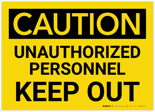 Caution: Unauthorized Personnel Keep Out - Label