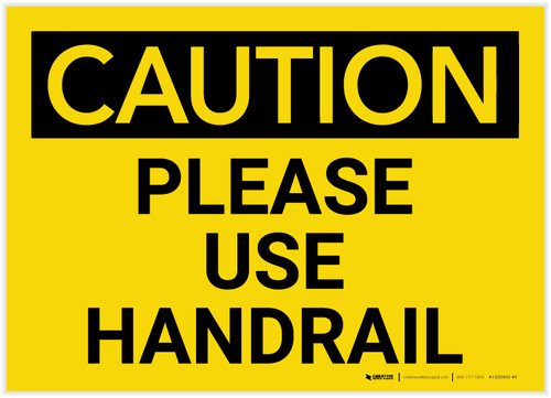 Caution: Please Use Handrail - Label