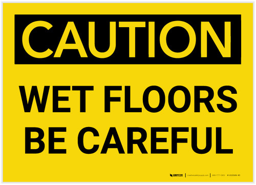 Caution: Wet Floors Be Careful - Label