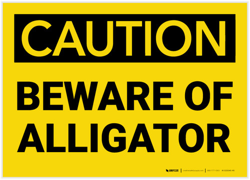 Caution: Beware Of Alligator - Label