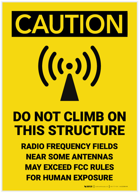 Caution: Do Not Climb on This Structure Frequency May Exceed FCC Rules - Label