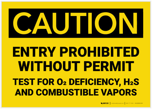 Caution: Entry Prohibited Without Permit Test for O2 Deficiency - Label