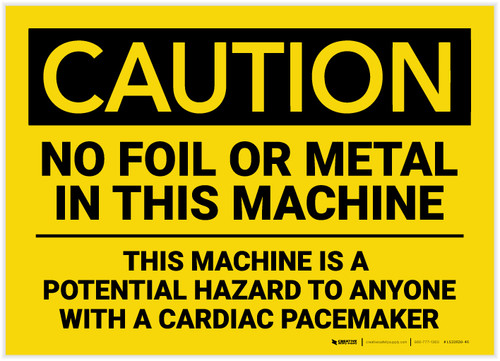 Caution: No Foil or Metal in This Machine - Label