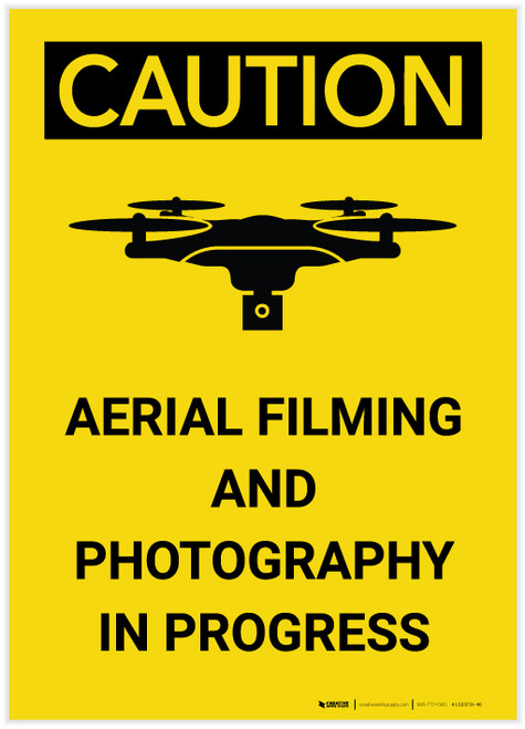 Caution: Aerial Filming and Photography in Progress - Label