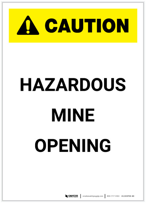 Caution: Hazardous Mine Opening Portrait - Label