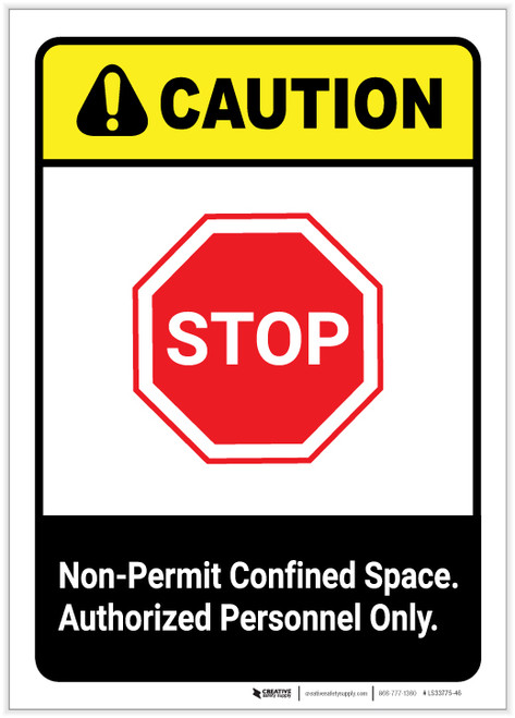 Caution: Non Permit Confined Space ANSI Portrait - Label