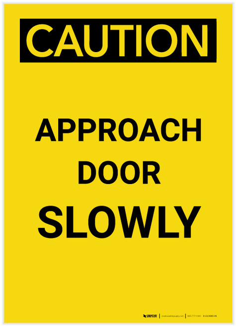 Caution: Approach Door Slowly Portrait - Label