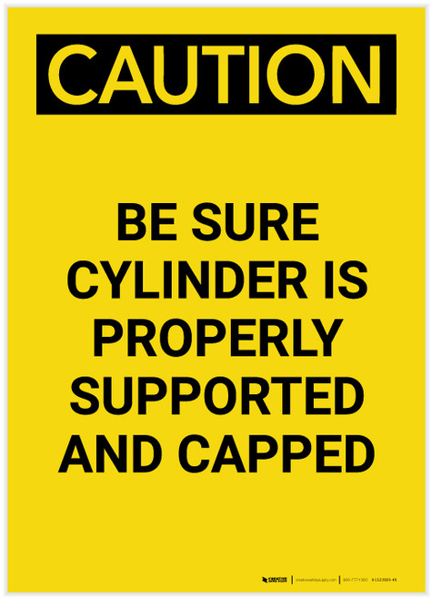 Caution: Be Sure Cylinder is Properly Supported and Capped Portrait - Label