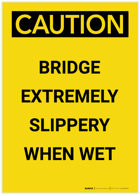 Caution: Bridge Extremely Slippery Portrait - Label