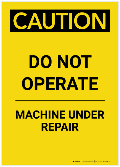 Caution: Do Not Operate Machine Under Repair Portrait - Label