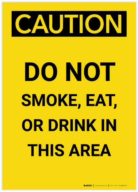 Caution: Do Not Smoke Eat Drink In This area Portrait - Label