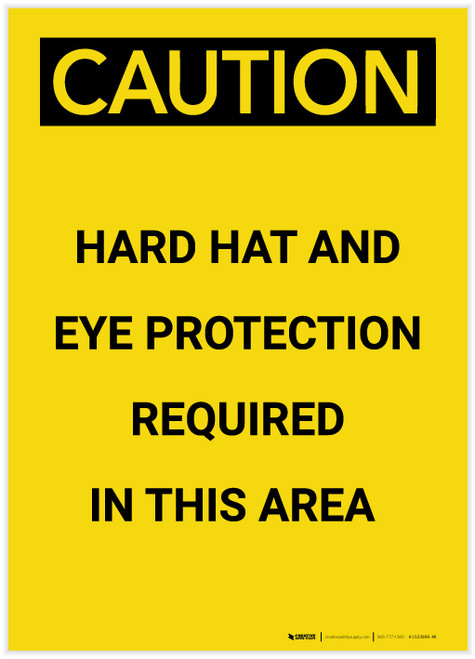 Caution: Hard Hat and Eye Protection Required In Area Portrait - Label