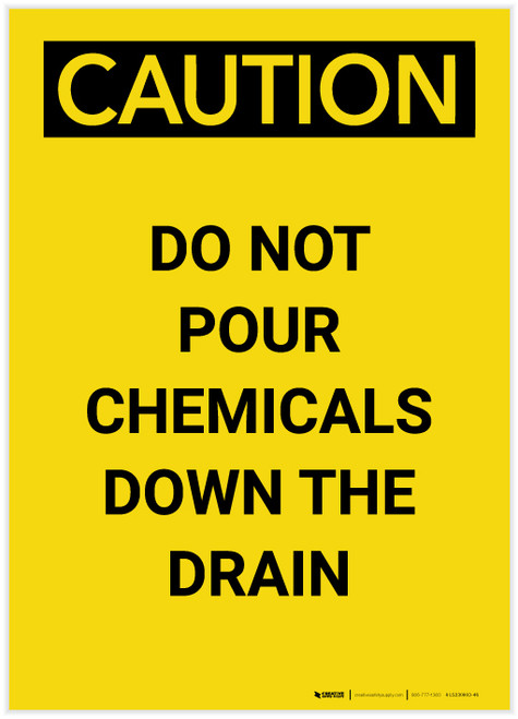 Caution: Do Not Pour Chemicals Down Drain Portrait - Label