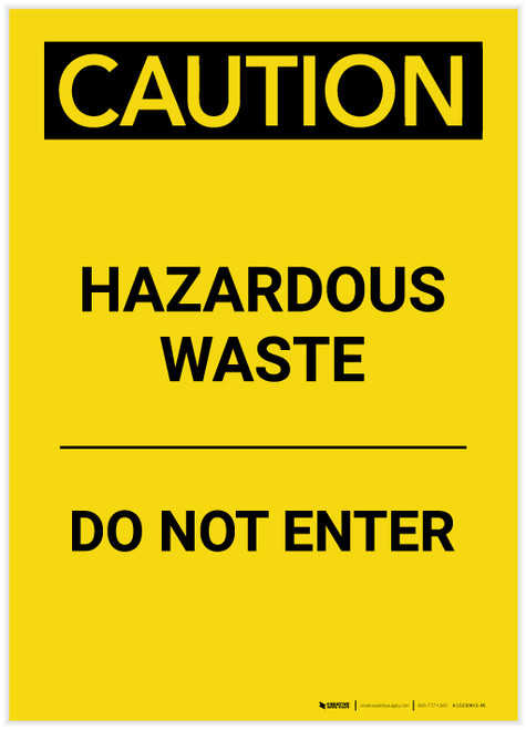Caution: Hazardous Waste Do Not Enter Portrait - Label