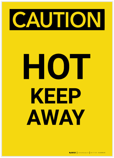 Caution: Hot Keep Away Portrait - Label
