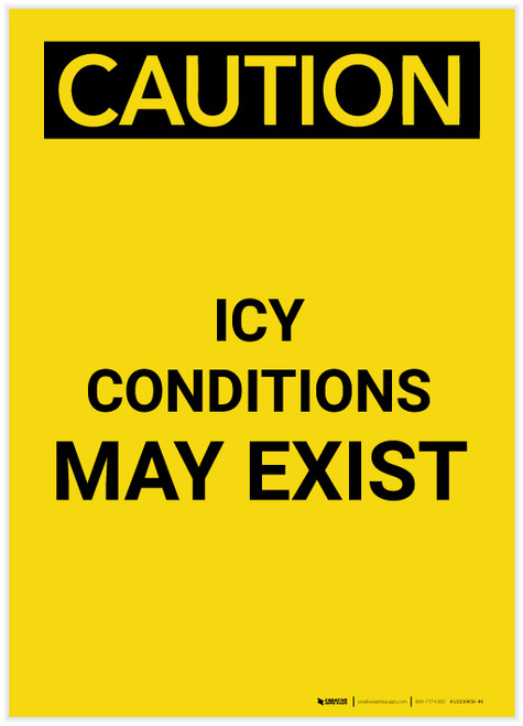 Caution: Icy Conditions May Exist Portrait - Label