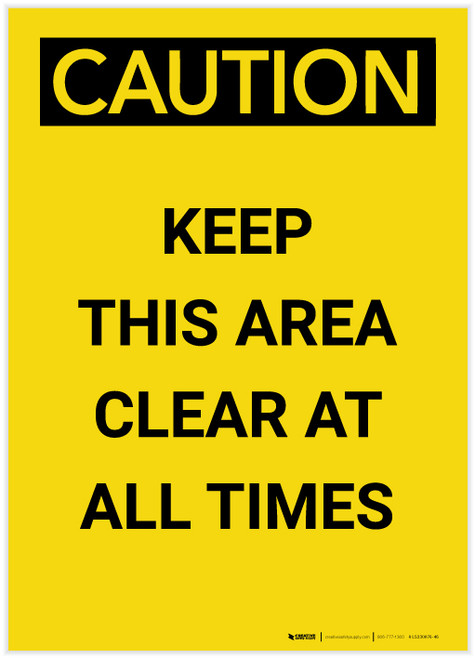 Caution: Keep This Area Clear at All Times Portrait - Label
