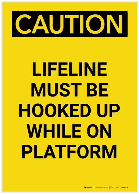 Caution: Lifeline Must be Hooked up While on Platform Portrait - Label