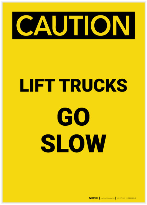 Caution: Lift Trucks Go Slow Portrait - Label