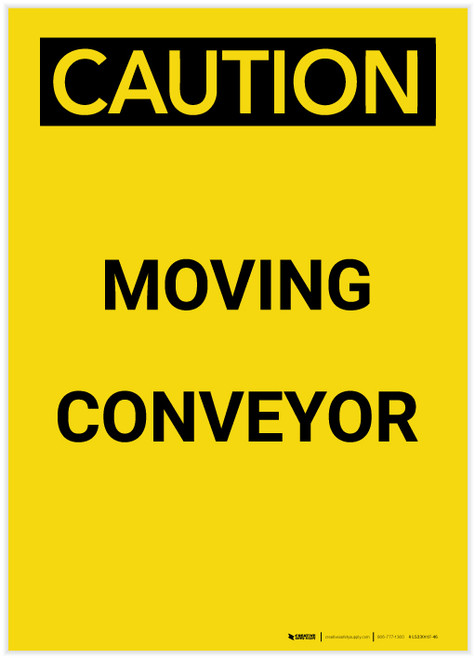 Caution: Moving Conveyor Portrait - Label