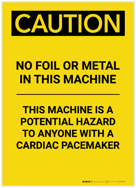 Caution: No Foil or Metal in This Machine Portrait - Label