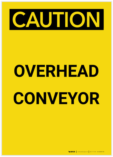 Caution: Overhead Conveyor Portrait - Label
