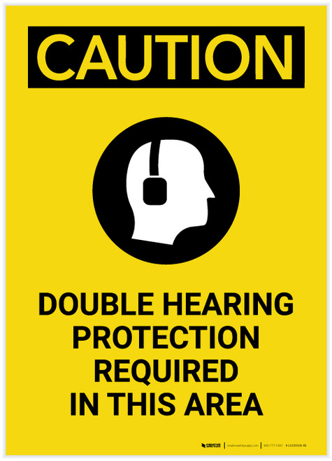 Caution: PPE Double Hearing Protection Required in This Area Portrait - Label