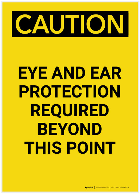Caution: PPE Eye and Ear Protection Required Beyond This Point Portrait - Label