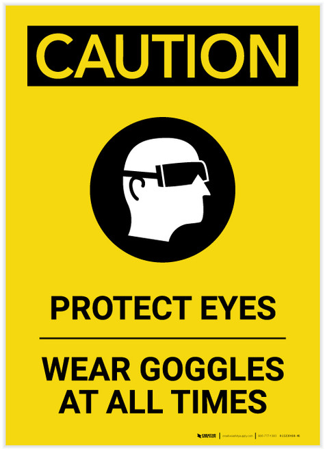 Caution: PPE Protect Eyes Wear Goggles At All Times Portrait - Label
