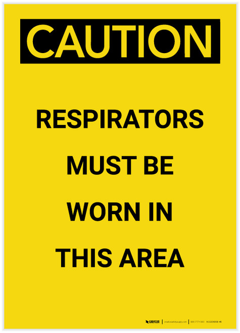 Caution: Respirators Must be Worn in This Area Portrait - Label