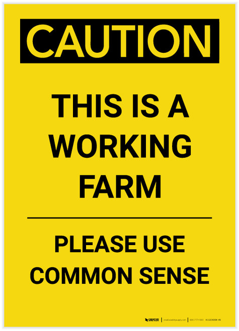 Caution: This Is A Working Farm Portrait - Label