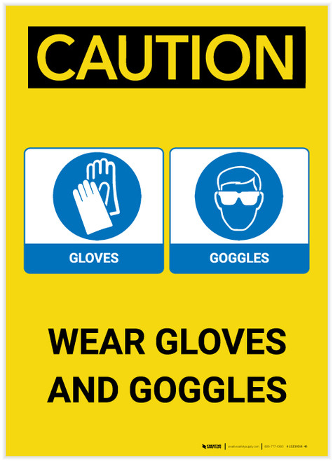 Caution: Wear Gloves And Goggles Portrait - Label