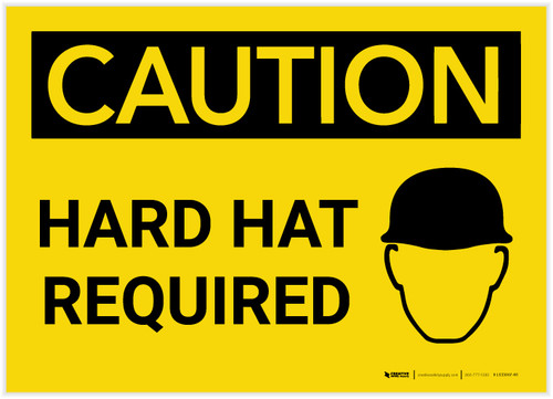 Caution: Hard Hat Required - Label