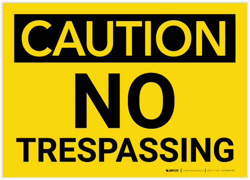 Caution: No Trespassing - Label