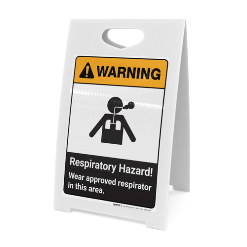 Warning: Respiratory Hazard Wear Approved Respirator In Area ANSI - A-Frame Sign