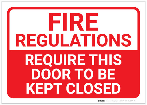 Fire Regulations Require Door To Be Kept Closed Red/White Landscape - Label
