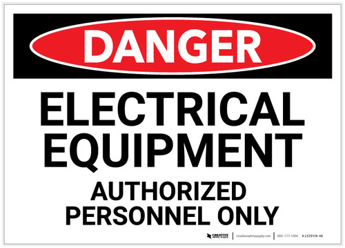 Danger: Electrical Equipment Authorized Personnel Text Only - Label