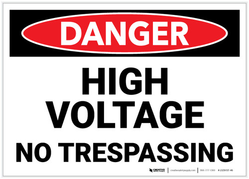 Danger: High Voltage - No Trespassing - Label