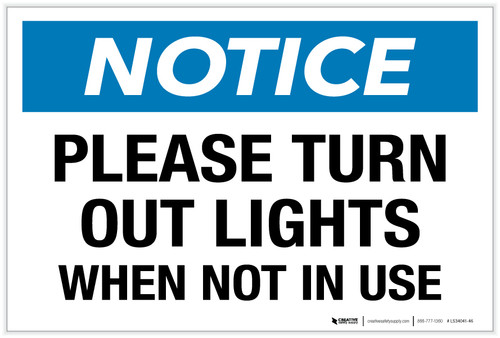 Notice: Please Turn Out Lights When Not in Use - Label