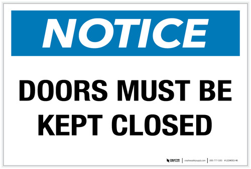 Notice: Doors Must Be Kept Closed - Label