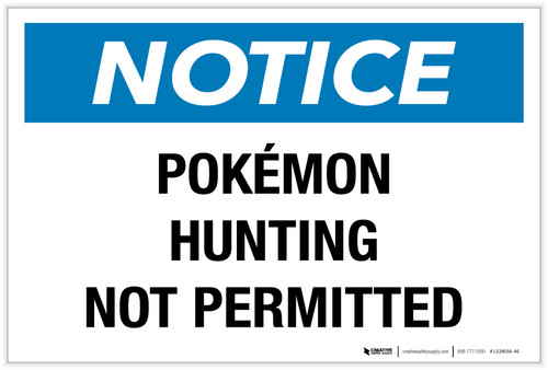 Notice: Pokémon Hunting Not Permitted - Label