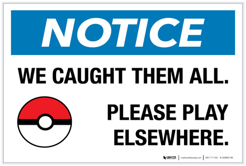 Notice: Pokémon - We Caught Them All/Please Play Elsewhere - Label