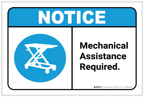 Notice: Mechanical Assistance Required ANSI - Label