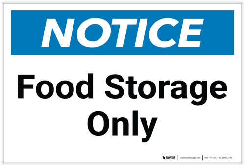 Notice: Food Storage Only - Label
