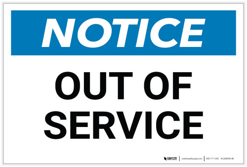 Notice: Out Of Service - Label