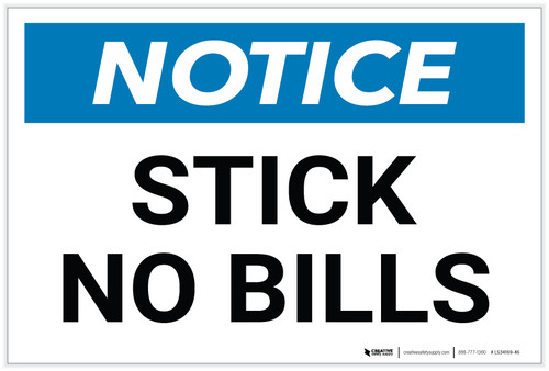 Notice: Stick No Bills - Label