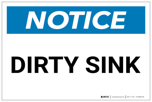 Notice: Dirty Sink - Label