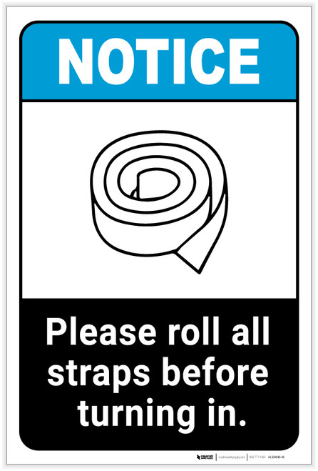 Notice: Roll All Straps Before Turning In Portrait ANSI - Label