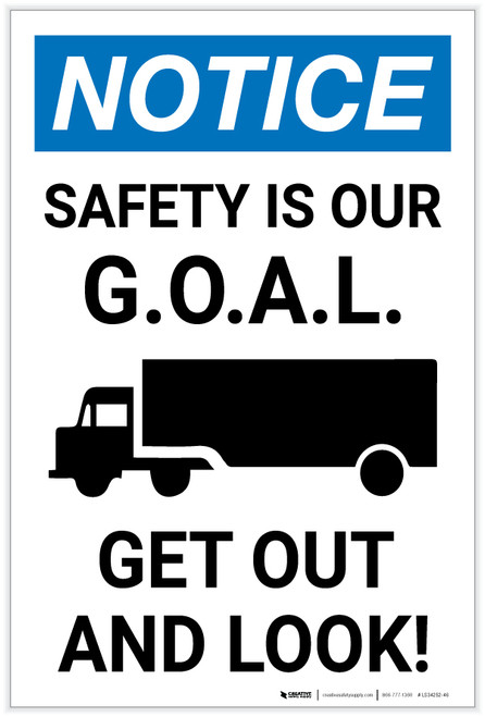 Notice: Safety Is Our Goal - Get Out And Look with Icon Portrait - Label