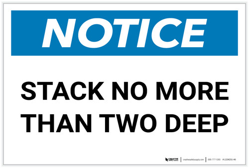 Notice: Stack No More Than Two Deep - Label